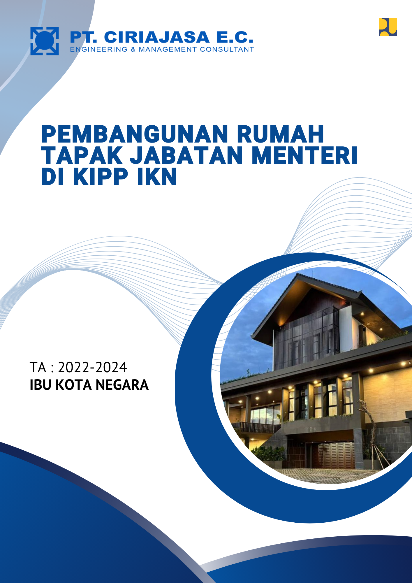 image-Jasa Konstruksi TERINTEGRASI RANCANG DAN BANGUN: Pembangunan Rumah Tapak Jabatan Menteri di KIPP IKN